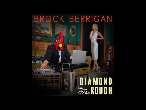 Brock Berrigan - Diamond in the Rough [Full Album]
