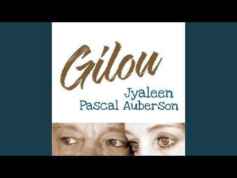 Gilou (Avec Pascal Auberson)