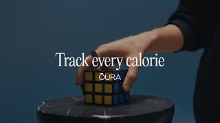 Oura Precise calorie tracking, powered by Oura Ring