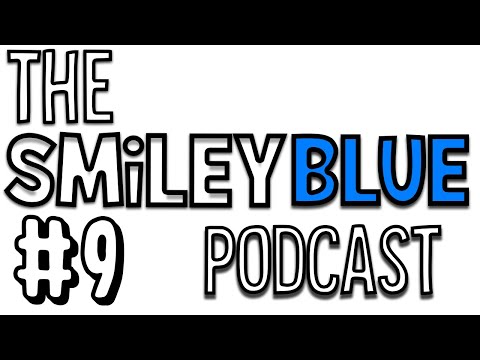 The Smileyblue Podcast - Episode 9 ft. promEUs