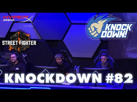 Knockdown #82 | HyperX Arena Las Vegas, NV | Street Fighter 6 Broadcast