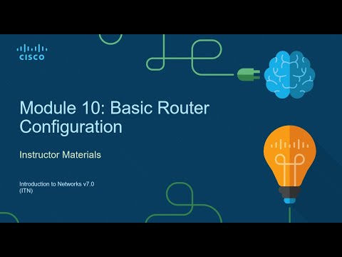 11-Module 10:Basic Router Configuration