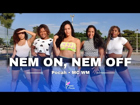 Nem on, nem off - Pocah, MC WM | Coreografia: Karine Miranda