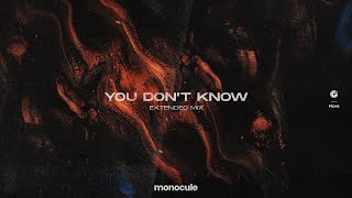 Monocule - You Don't Know (Extended Mix) video