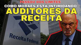 Moraes autoriza operação contra servidores da Receita e do Serpro -    “Humilhar e amedrontar”
