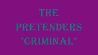 The Pretenders - Criminal
