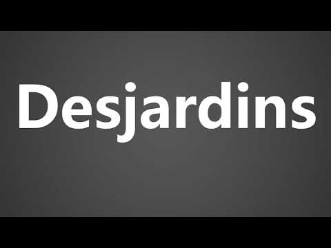 How To Pronounce Desjardins