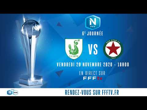 Match en retard J6 I FC Sète - Red Star en direct sur FFFtv (17h45) I National FFF 2020-2021