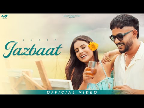 Jazbaat ( Official Video ) | Sarrb | Rannviir | New Punjabi Songs 2025 | Music Tym Productions