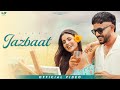 Jazbaat Official Video Sarrb Rannviir New Punjabi Songs 2025 Music Tym Productions