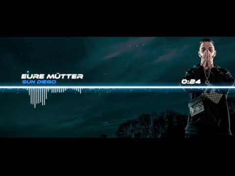 Sun Diego & Seriuz- Eure Mütter