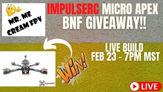 ImpulseRC Micro Apex Live Build - CreamFPV Giveaway!