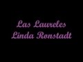 Los Laureles - Linda Ronstadt (Letra)