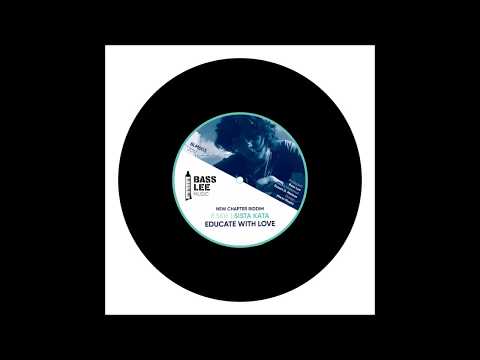 Sista Kata - Educate With Love [Bass Lee Music 003]
