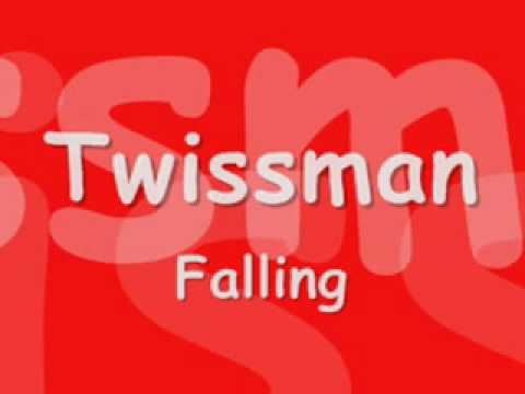twissman - falling.wmv