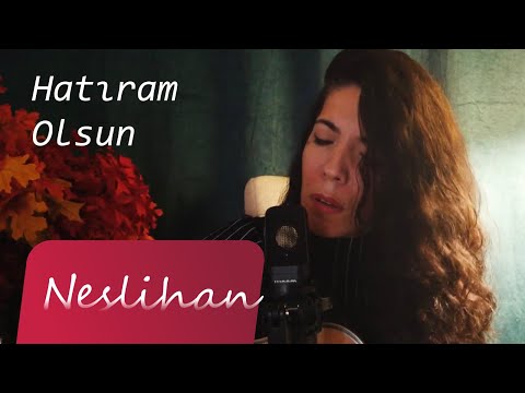 Hatıram Olsun - Neslihan (Coşkun Sabah Cover)
