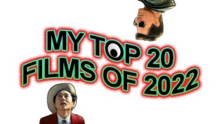 My Top 20 Films of 2022