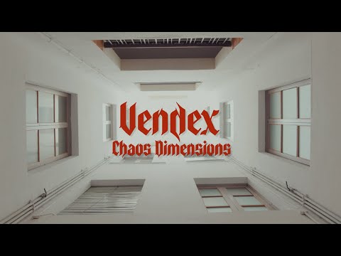 Vendex - Chaos Dimensions (Official Music Video)