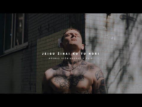 Adomas Vyšniauskas - Jeigu Žinai Ko Tu Nori [K3JO EDIT]