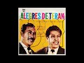 LOS ALEGRES DE TERAN - TRES VIUDAS SOLAS
