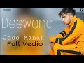 Deewana - Jass Manak ( OfficialVideo)NewPunjabi Song 2019 | Satti Dhillon| GC| GK.DIGITAL