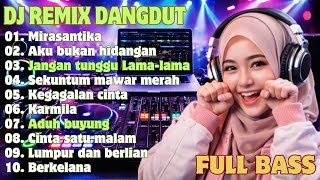 Download lagu DJ REMIX DANGDUT LAWAS FULL BASS🎧 | DJ MIRASANTIKA | DJ JANGAN TUNGGU LAMA-LAMA | ADUH BUYUNG mp3