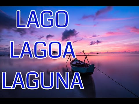 LAGO, LAGOA OU LAGUNA? | ENSINO FUNDAMENTAL