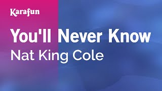 Karaoke You'll Never Know - Nat King Cole *