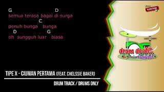 Download lagu Tipe-X - Ciuman Pertama | feat. Chelssie Baker (drums only) [chord gitar & lirik] mp3