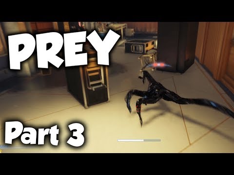 PREY Walkthrough Gameplay Part 3 - Man vs Monster!