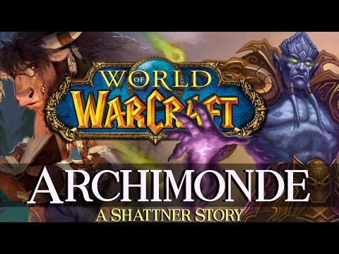 Shattner's Stories - Kapitel 37: Archimonde - Warcraft Lore