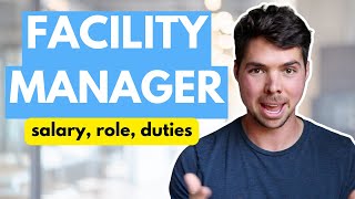 Facility Management 101 | Your Complete Guide / Salary, duties, and more