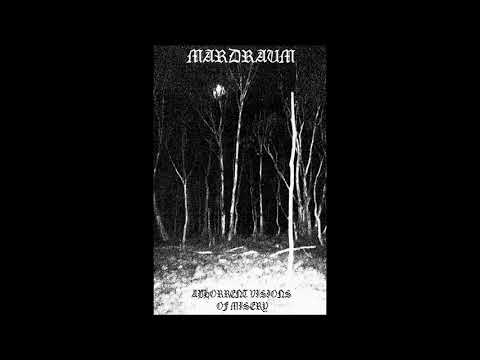 Mardraum (Australia) — Abhorrent Visions of Misery — 2014 full length
