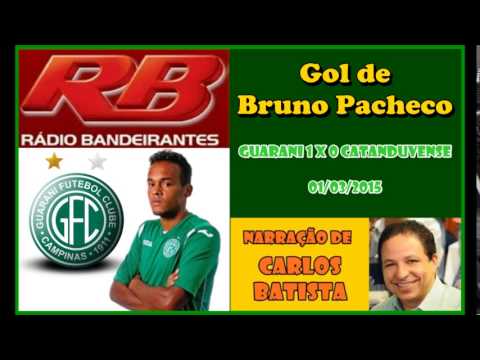 Gol de Bruno Pacheco  - Guarani 1 x 0 Catanduvense - Narração de Carlos Batista 01/03/2015