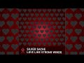 Silver Sache-Love Like Strong Winds