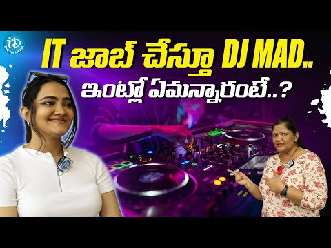 DJ NAD About Her Profession | Exclusive interview With FEMALE DJ MAD || iDream Media
