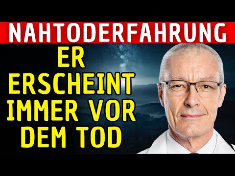 Ich bin Arzt und enthülle wer in den letzten Sekunden erscheint | Nahtoderfahrung