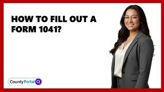 How To Fill Out A Form 1041