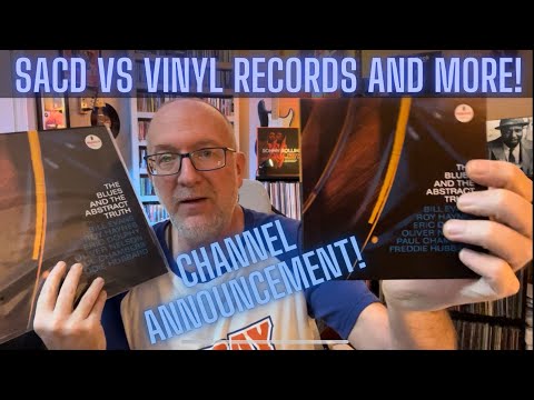Channel Announcement! SACD vs Vinyl Records and More!