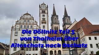 Die Döllnitz Teil 5 von Thalheim über Altoschatz nach Oschatz