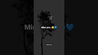Miss you..😒💙|feeling whatsapp status #whatsappstatus #shorts #love #lovefailure #broken #mass #tamil