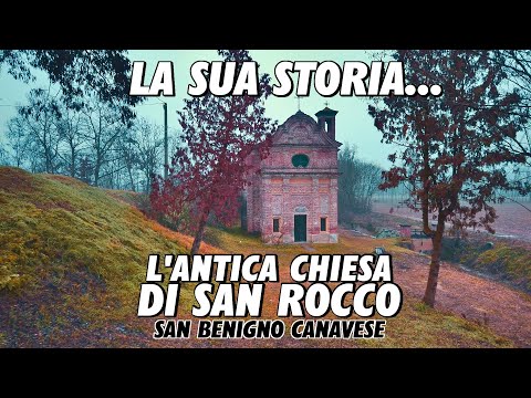 LA CHIESA DI SAN ROCCO A SAN BENIGNO CANAVESE: FORSE UN ANTICO PUNTO DI QUARANTENA PER LA PESTE!