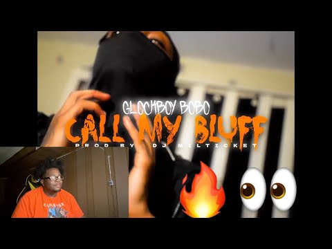 🎃2 Reaction| Glockboy Bobo -Call my Bluff @GlockBoyBoBo54