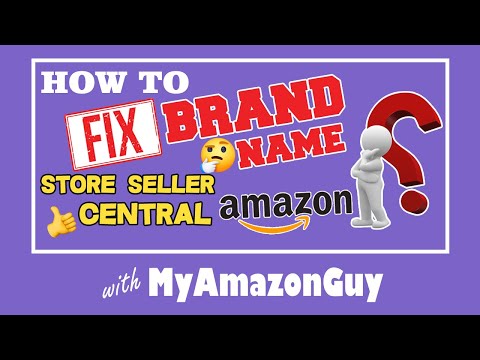 How to Fix Brand Name Link to Brand Store Seller Central Amazon