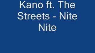 Kano ft. The Streets - Nite Nite