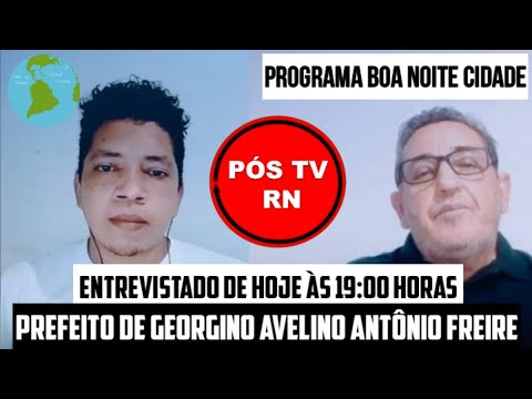 Entrevista com o prefeito Antônio Freire - Boa noite cidade