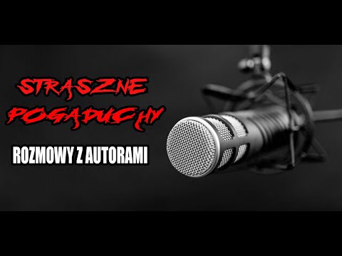 Straszne Pogaduchy - Paulina Ziarko [PODCAST PL]