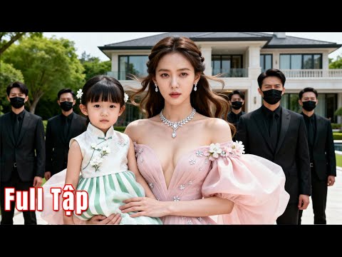 Sau khi ly hôn, Vợ nghèo lộ thân phận người thừa kế tập đoàn tỷ đô, chấn động địa cầu!