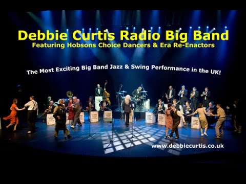 Introducing : The Debbie Curtis Radio Big Band - www.debbiecurtis.co.uk