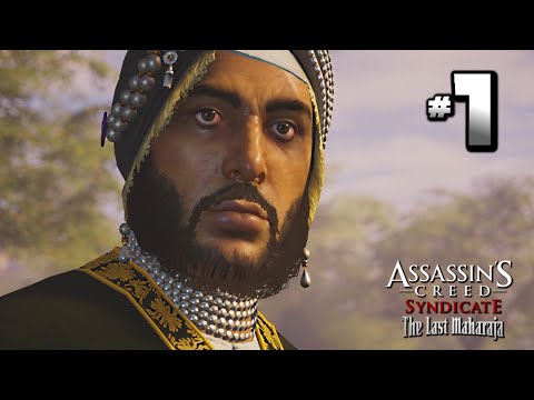 Assassin's Creed Syndicate The Last Maharaja DLC Walkthrough Part 1 · Mission: A Good Shot 100% Sync